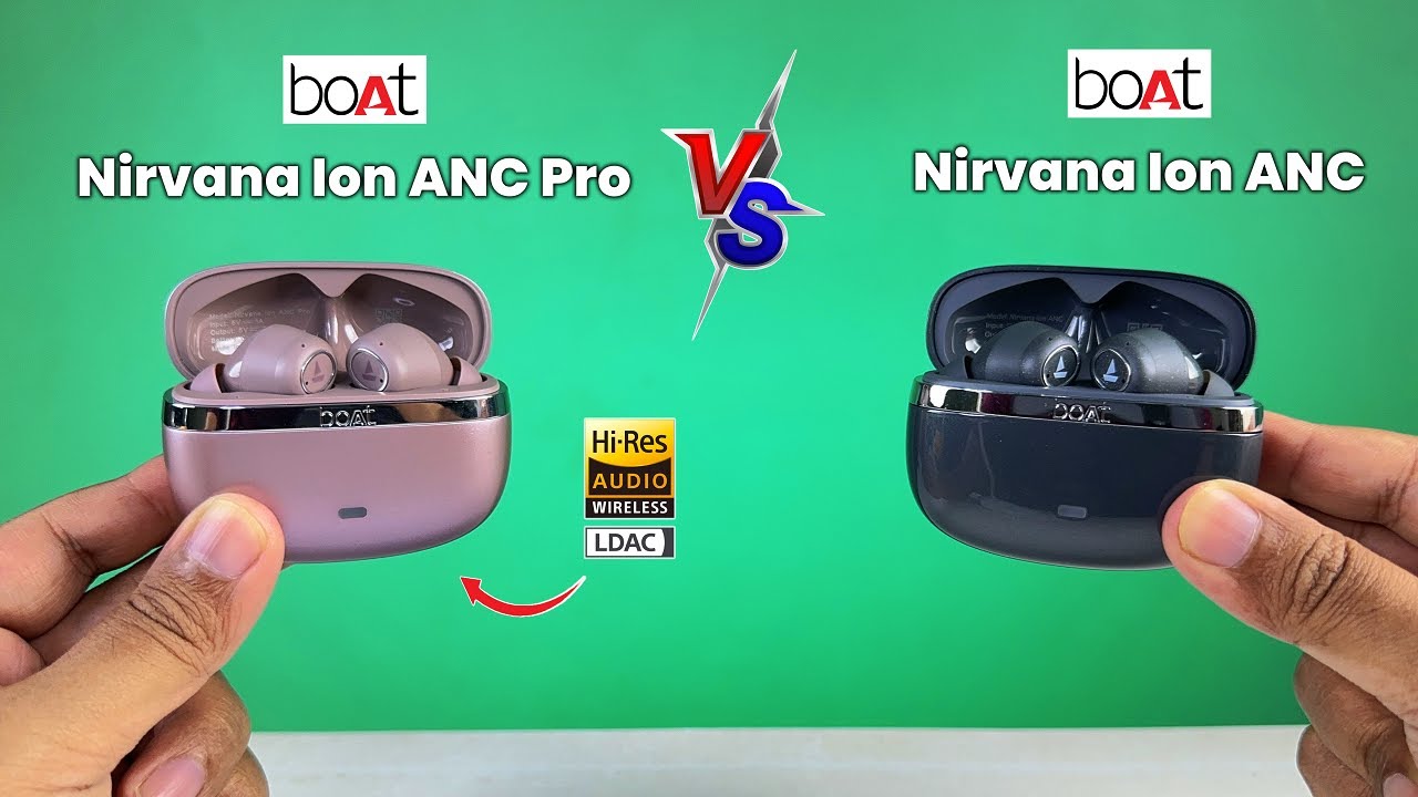 Boat Nirvana Ion ANC Pro VS Boat Nirvana Ion ANC ⚡ Ultimate Comparison ⚡ Best ANC TWS Under 2500 ⚡