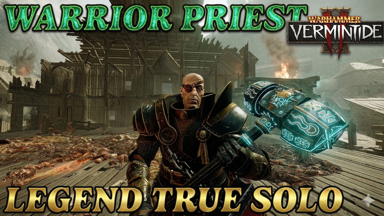 Warrior Priest - Legend True solo - Holy Great Hammer - Halescourge - Warhammer Vermintide 2