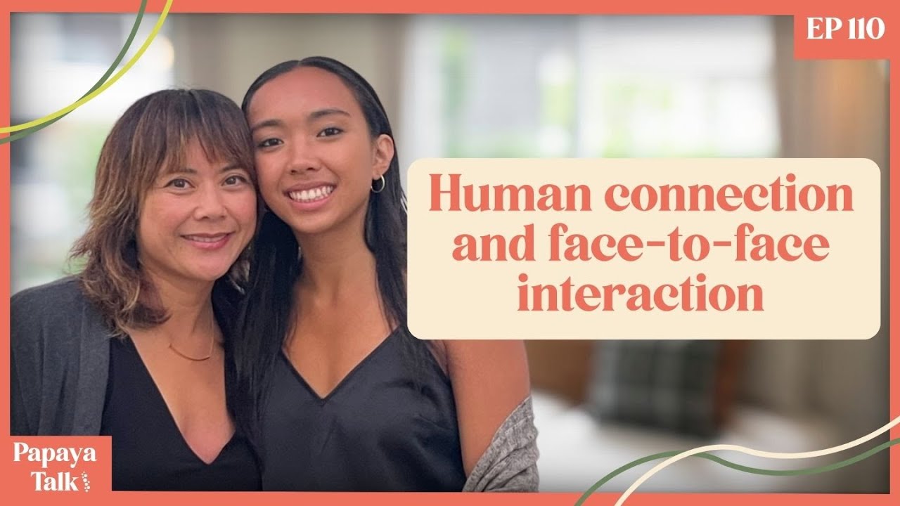 Human Connection and Face-to-Face Interaction | Episode 110