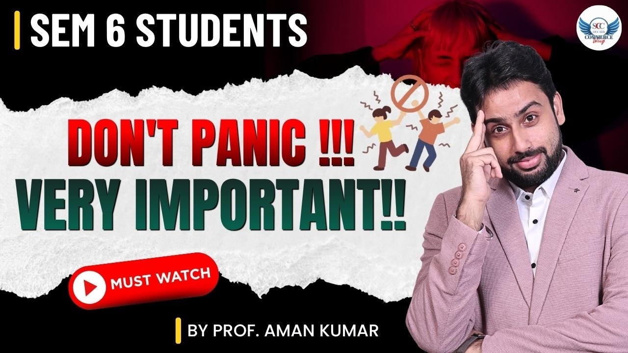 Fake news is spreading everywhere before exams | Sem 6 | Don&rsquo;t Panic ! | By Prof Aman Kumar
