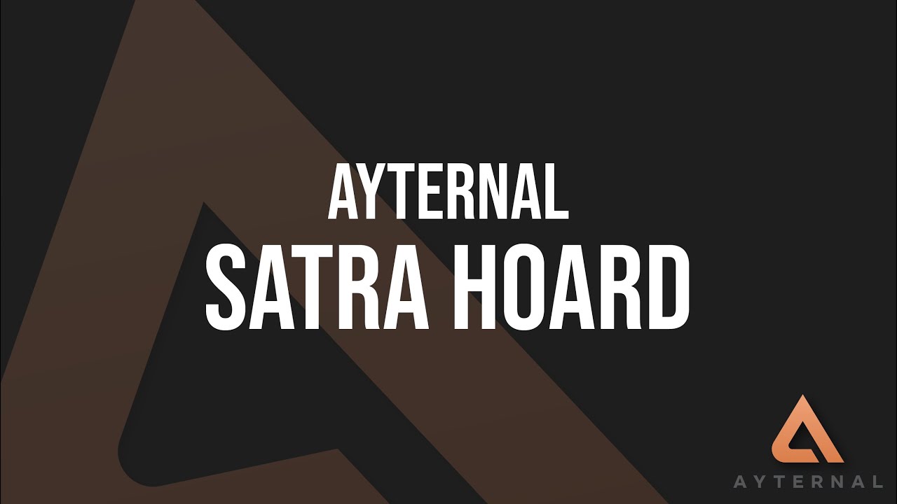 Satra Hoard / Хранилище Ситры - Ayternal