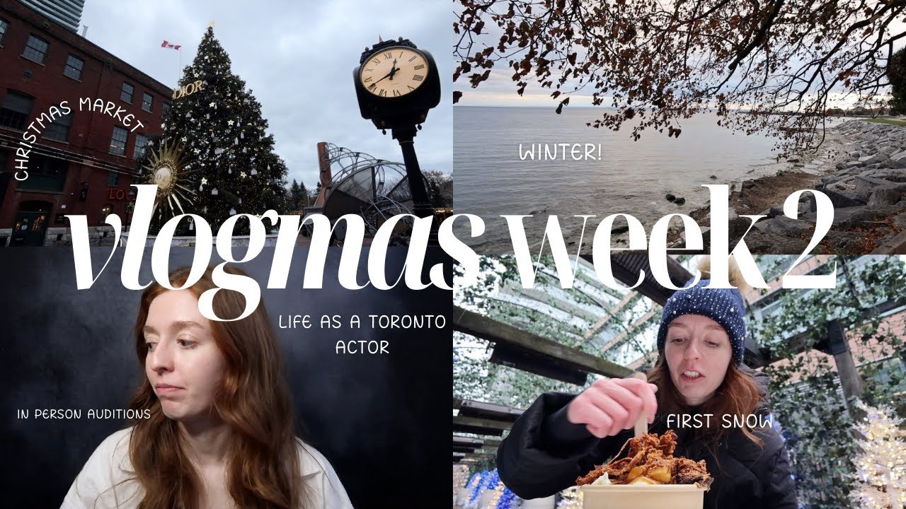 winter in toronto | first of the snow, christmas market, auditions, vlogmas 2024