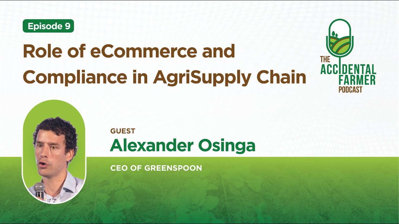 Episode 9: Role of eCommerce and  Compliance in AgriSupply Chain