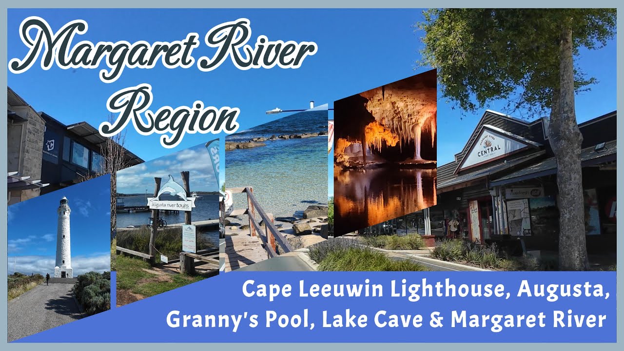MARGARET RIVER  is more than Wineries.  Lake Cave, Cape Leeuwin Lighthouse, Augusta, Granny's pool.