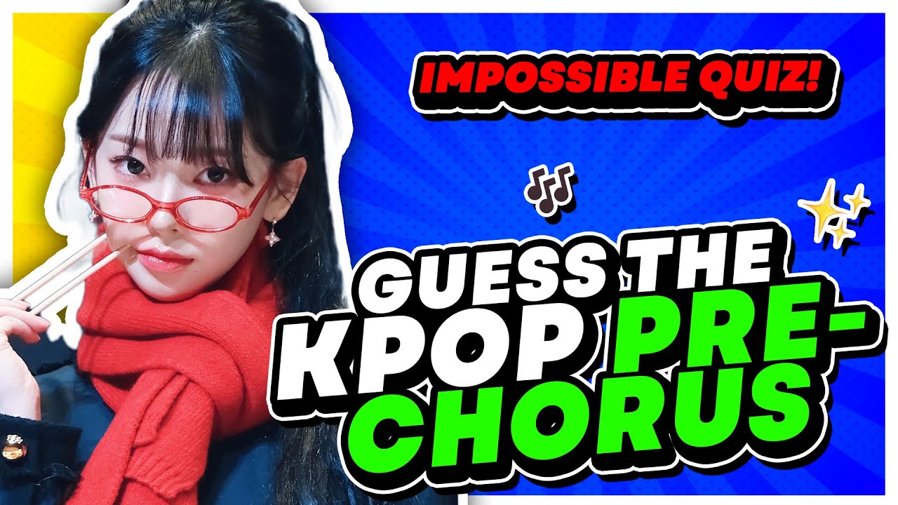 GUESS THE KPOP PRE CHORUS - IMPOSSIBLE QUIZ 🤯 | KPOP QUIZ INSIDER