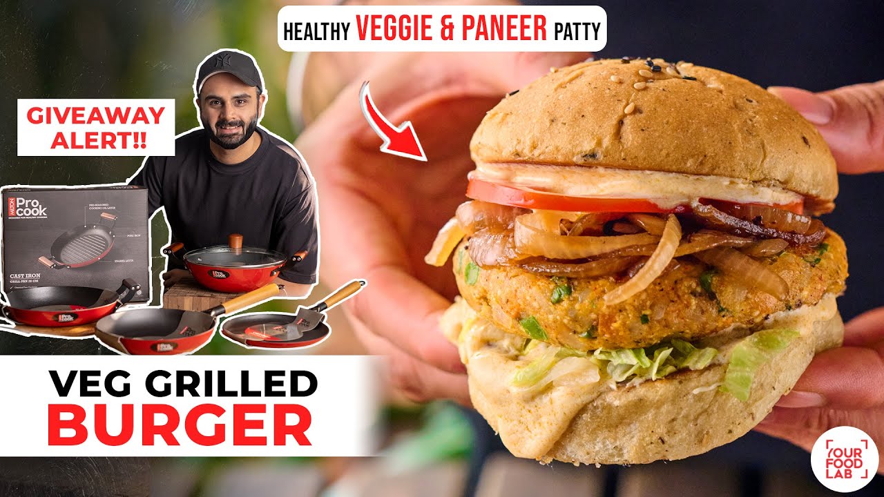VEG Grilled Burger Recipe | Easy Paneer & Vegetable Patty | वेज ग्रिल्ड बर्गर | Chef Sanjyot Keer