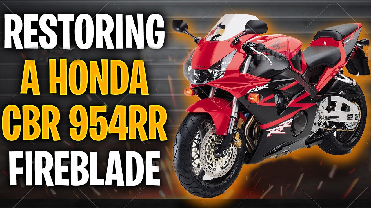 Restoring a Honda CBR 954RR Fireblade 2002 CBR954RR | My Favorite Sport Bike
