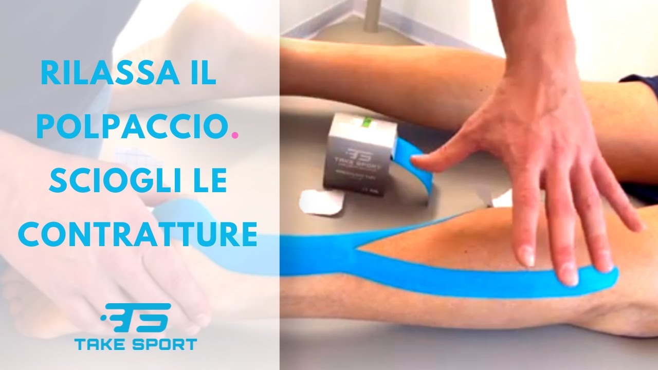 CONTRATTURA O STIRAMENTO AL POLPACCIO. Prevenzione infortuni con il nastro kinesiologico TAKE SPORT