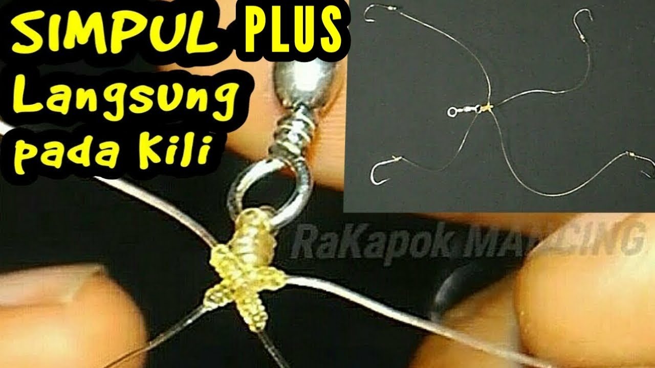 Cara Membuat Rangkaian Pancing Bercabang 4 Kail || SIMPUL PLUS