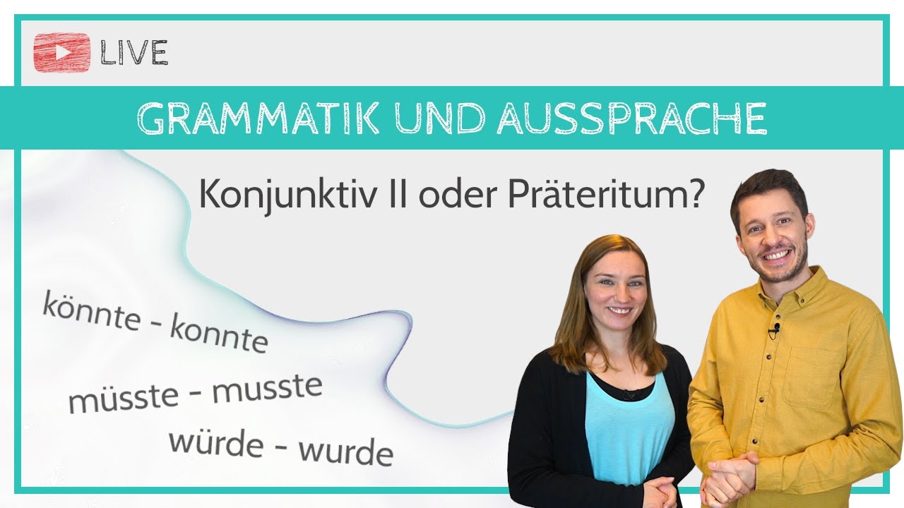 Grammatik und Aussprache: Konjunktiv II oder Präteritum? | ft. Sprakuko Deutsch lernen