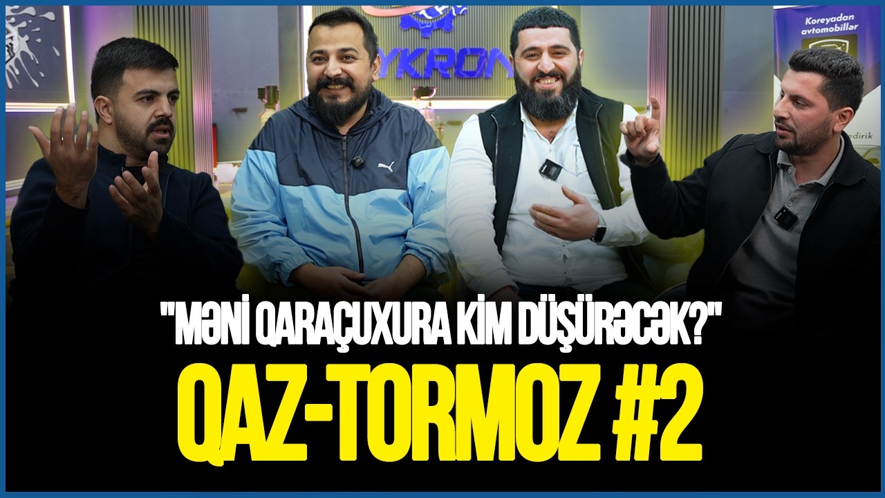 Qaz-Tormoz #2 
