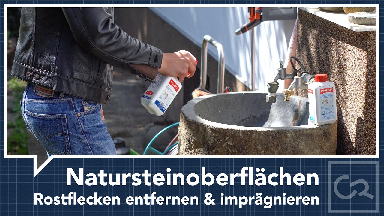 Naturstein pflegen – Rostflecken entfernen & Oberfläche imprägnieren