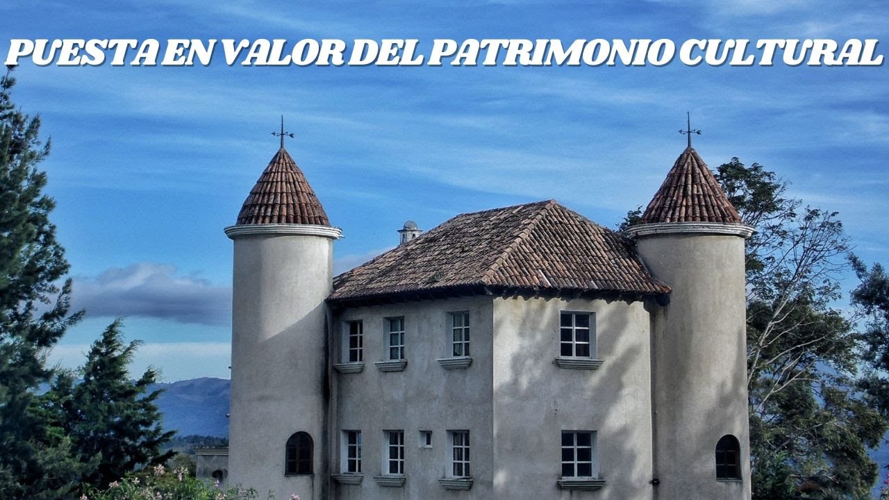 Puesta en valor del Patrimonio Cultural