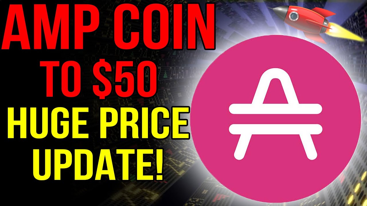 AMP COIN Will Explode To $50 WHY IS HERE? (AMP News Today & AMP Price Prediction)