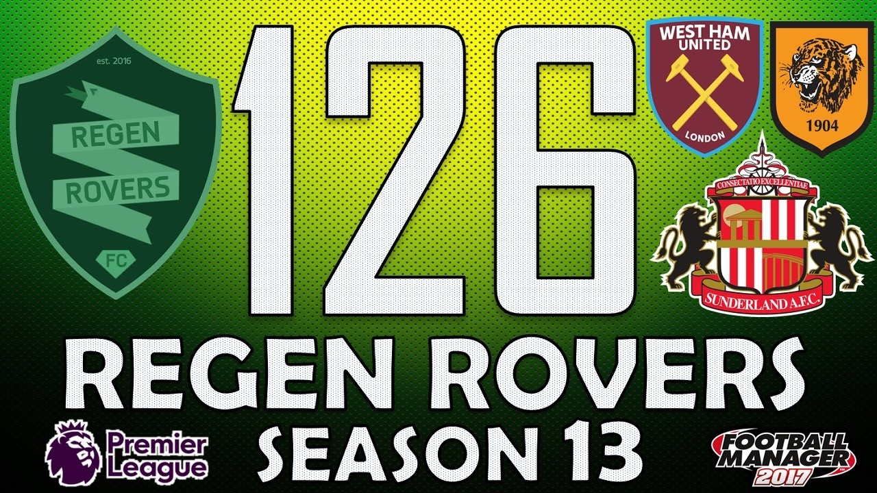 Regen Rovers | #126 Posh Essex Boy | Football Manager 2017 Create-A-Club Career