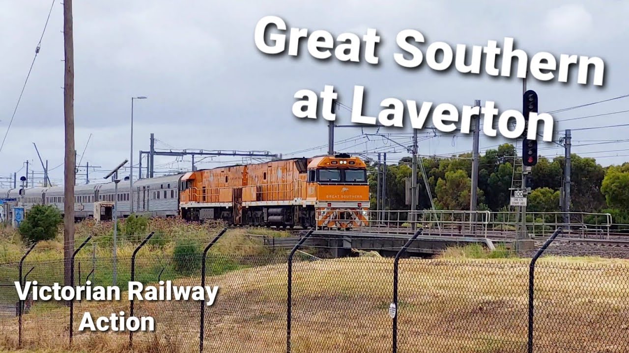 The Great Southern At Laverton! + Victorian Railway Action