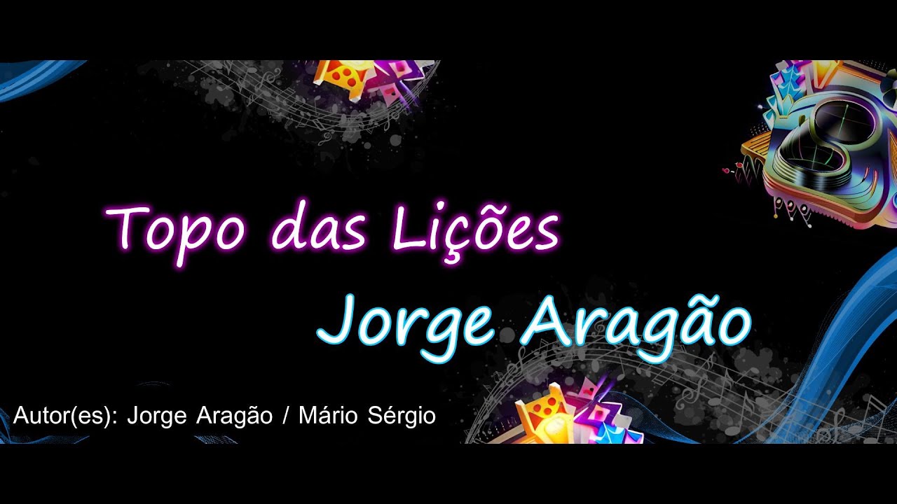 Topo das Lições - Jorge Aragão