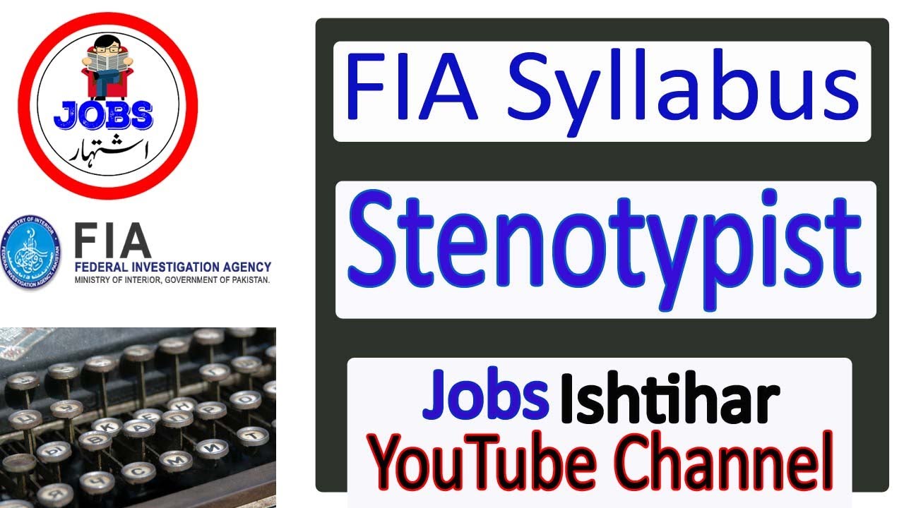 Stenotypist FIA Syllabus||FIA Stenographer Syllabus||Jobs Ishtihar