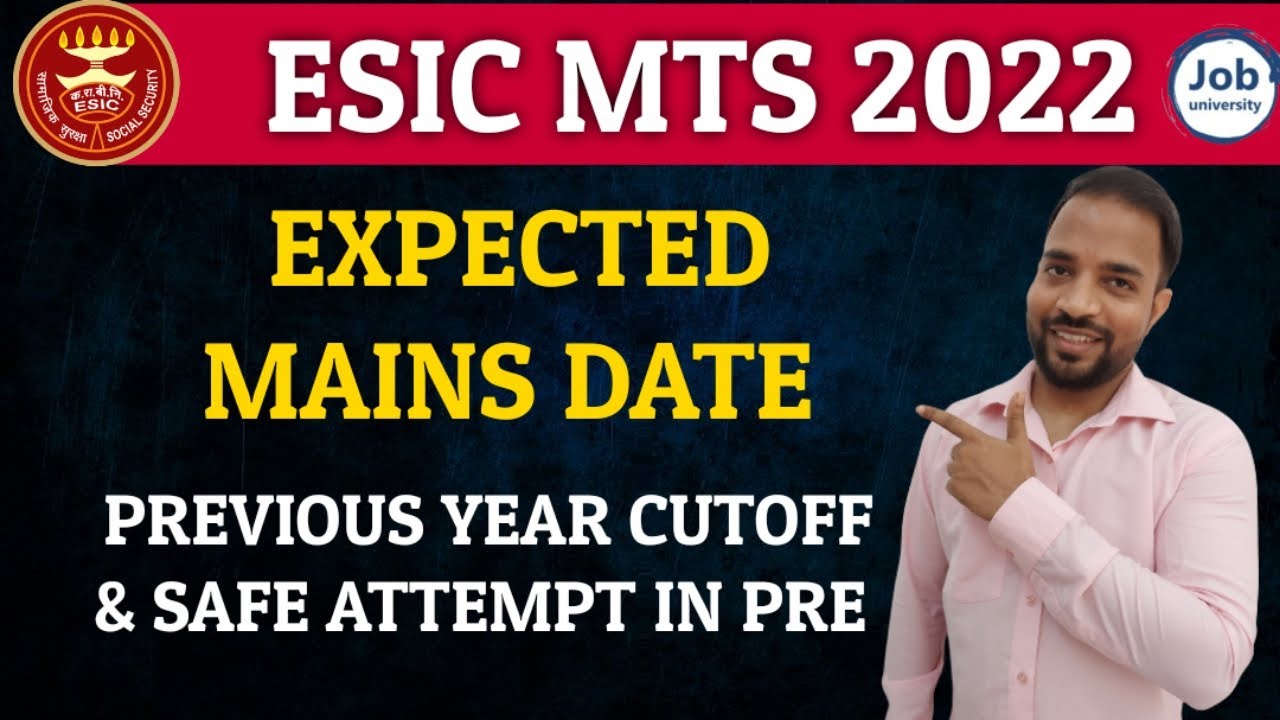 ESIC MTS EXPECTED MAINS DATE 🔥 PREVIOUS YEAR CUTOFF & SAFE ATTEMPT #ESIC_MTS #ESIC_2022