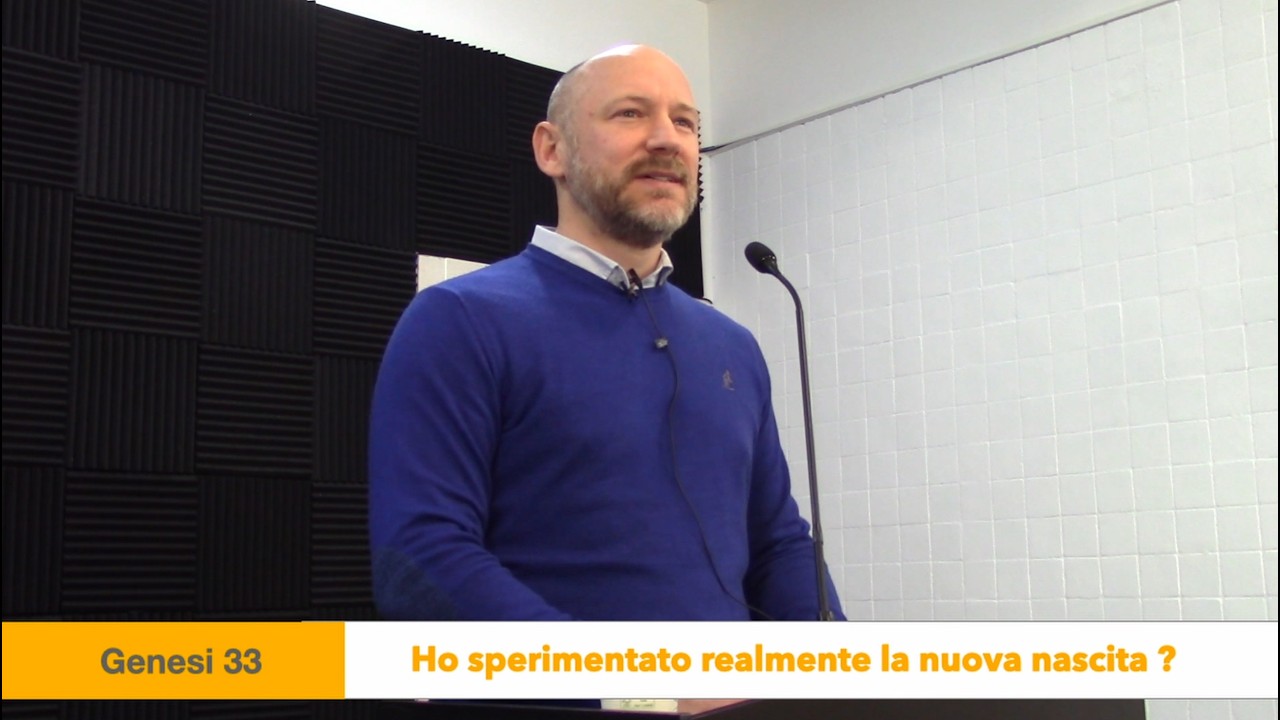 Ho sperimentato realmente la nuova nascita ? - Genesi 33