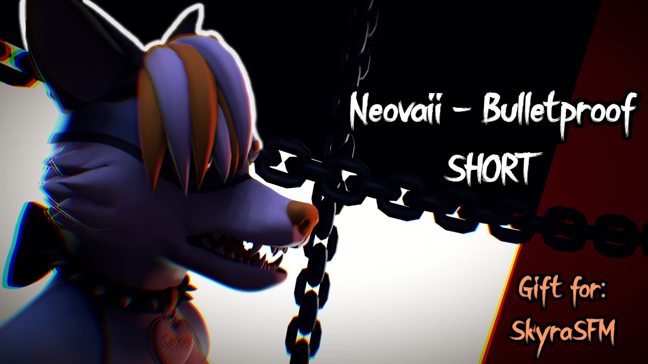 [SFM/OC/GIFT] Neovaii - Bulletproof SHORT