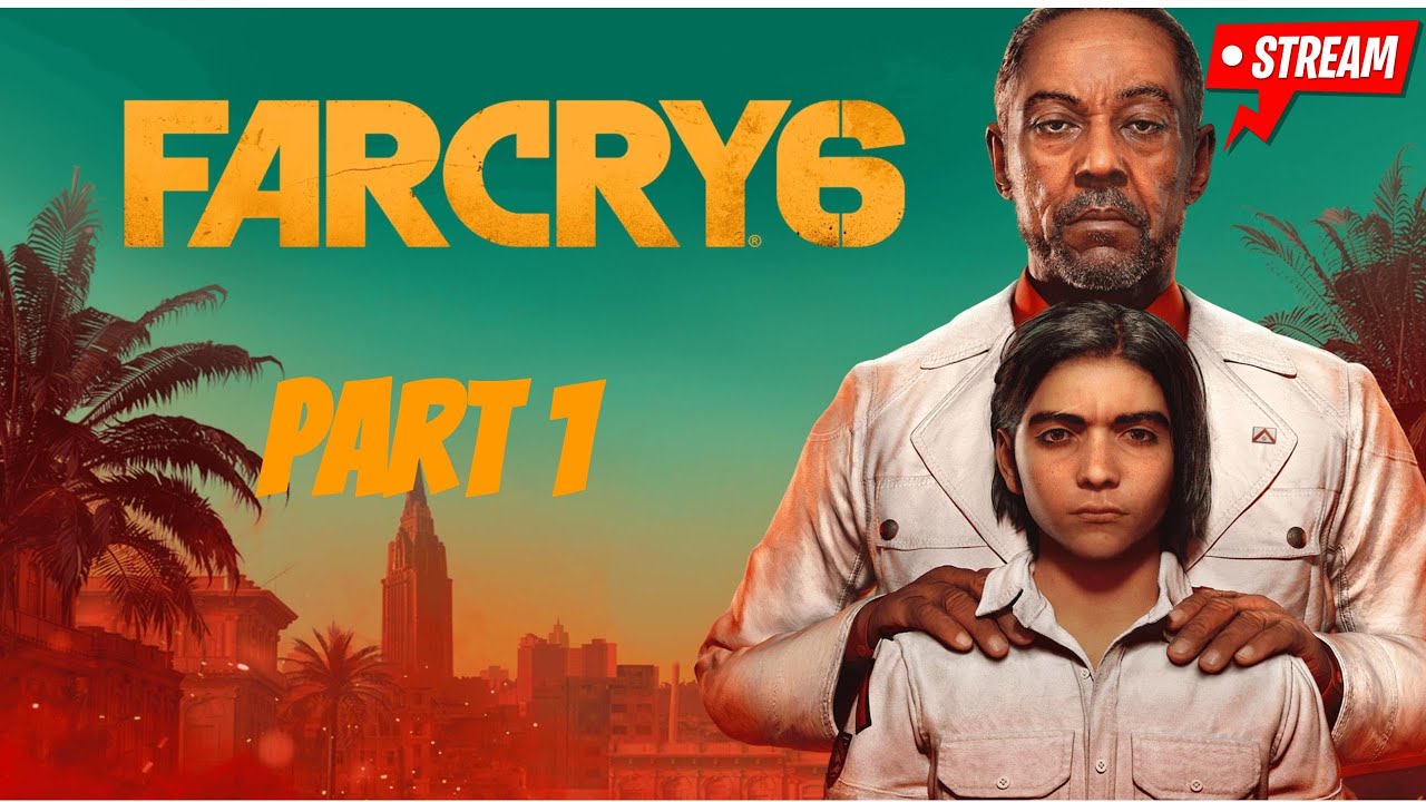 Far cry 6 LIVESTREAM gameplay (PART1)