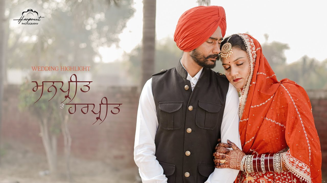 (4K) Best Wedding Highlight || Manpreet & Harpreet || Harpreet Photography +91 77175 40089