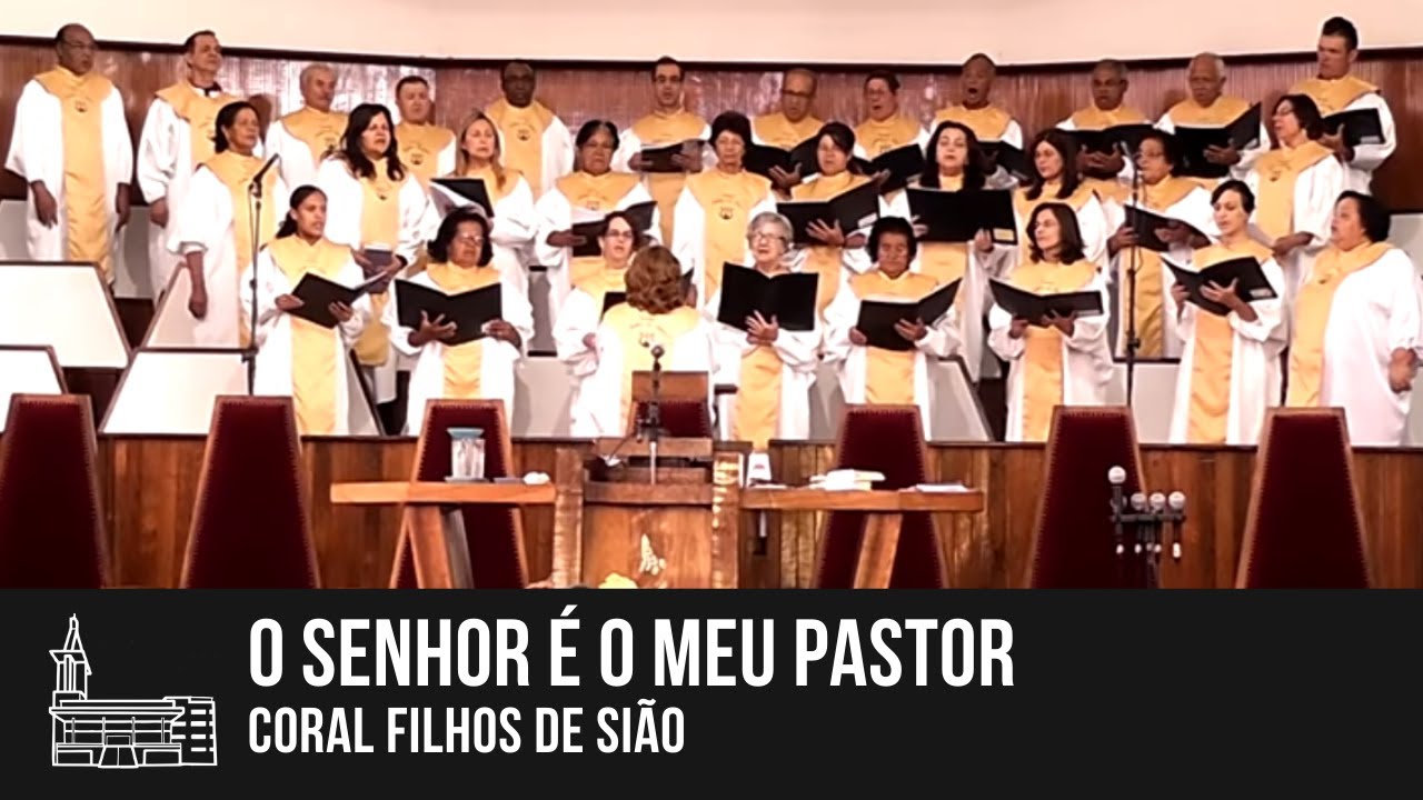 O Senhor é Meu Pastor - Coral Filhos de Sião