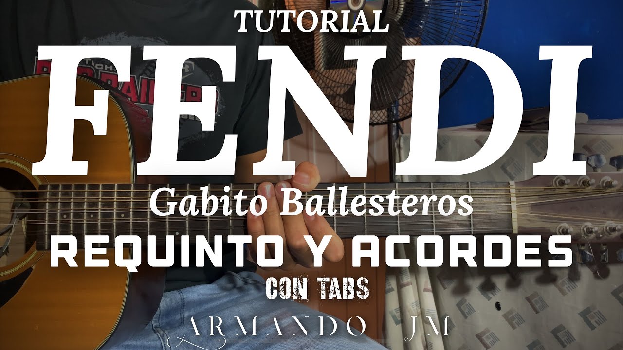 FENDI | tutorial | Gabito Ballesteros | Requinto y acordes | con tabs.