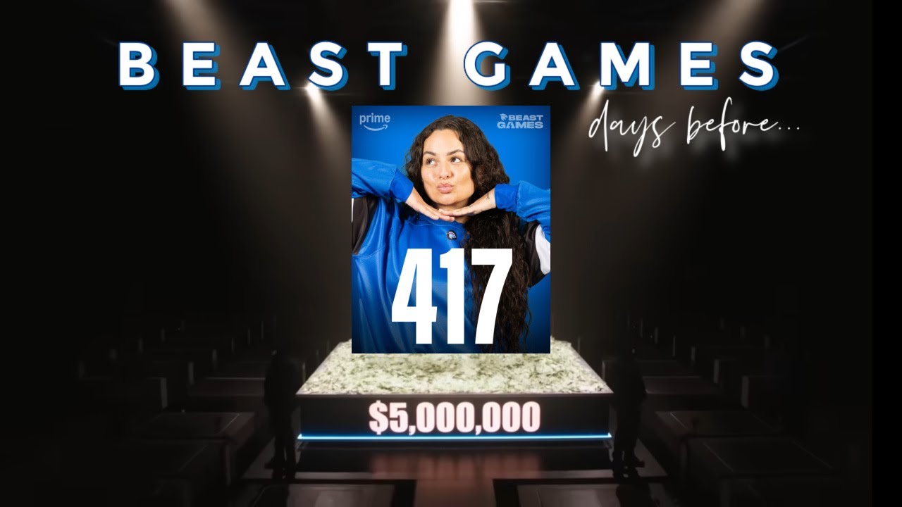 BEAST GAMES: behind the scenes/days leading up to filming/player 417