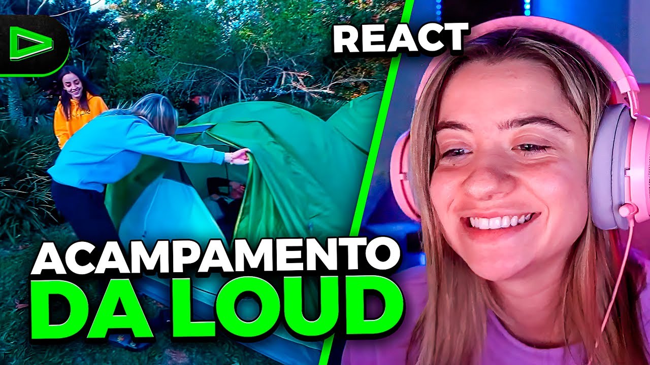 LOUD VOLTAN REAGINDO AO PRIMEIRO ACAMPAMENTO DA LOUD