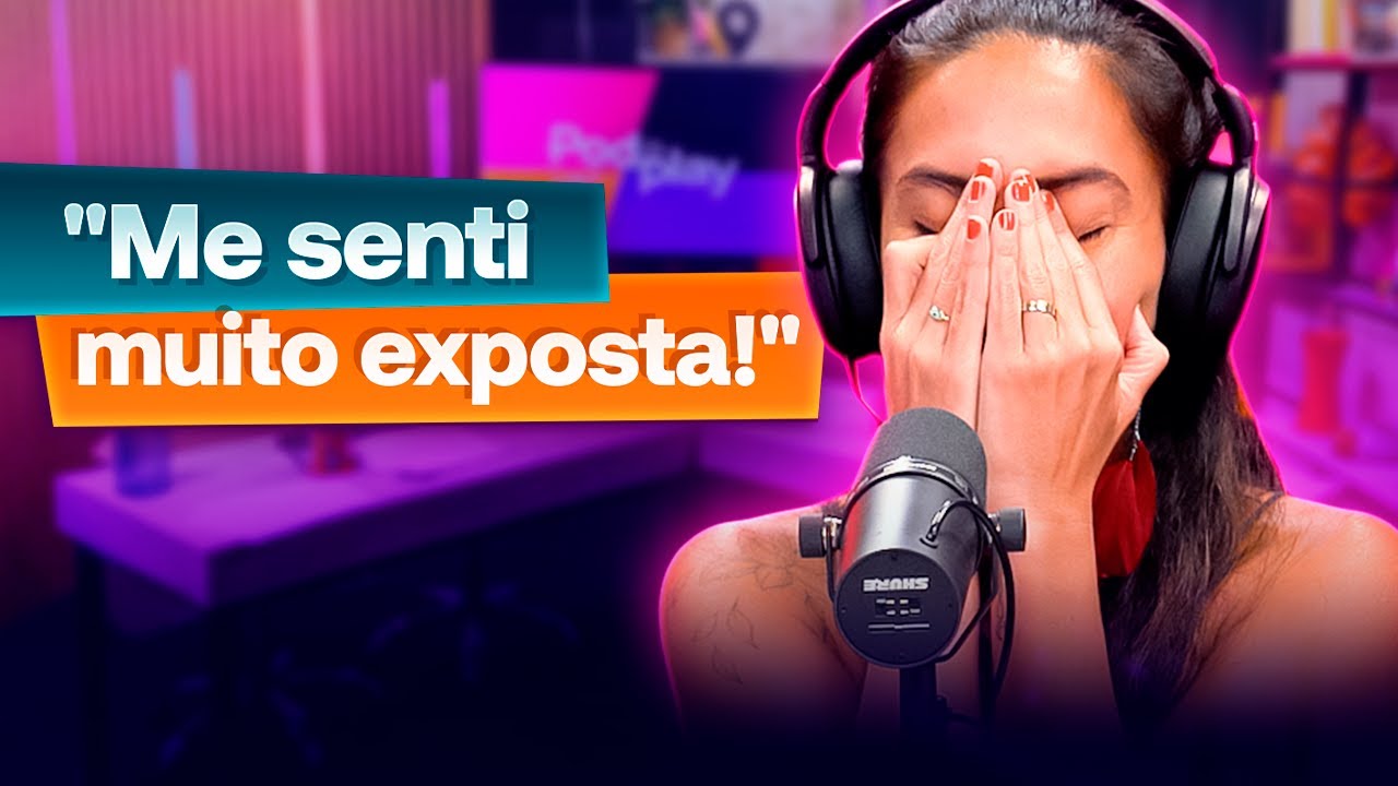 Carol Barcellos DESABAFOU sobre como se sentiu... | Cortes Pod da Play