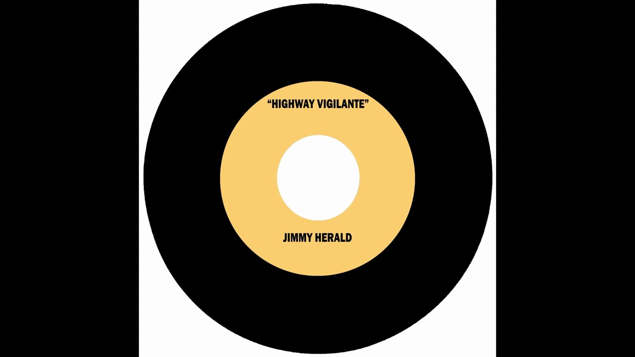 JIMMY HERALD - HIGHWAY VIGILANTE
