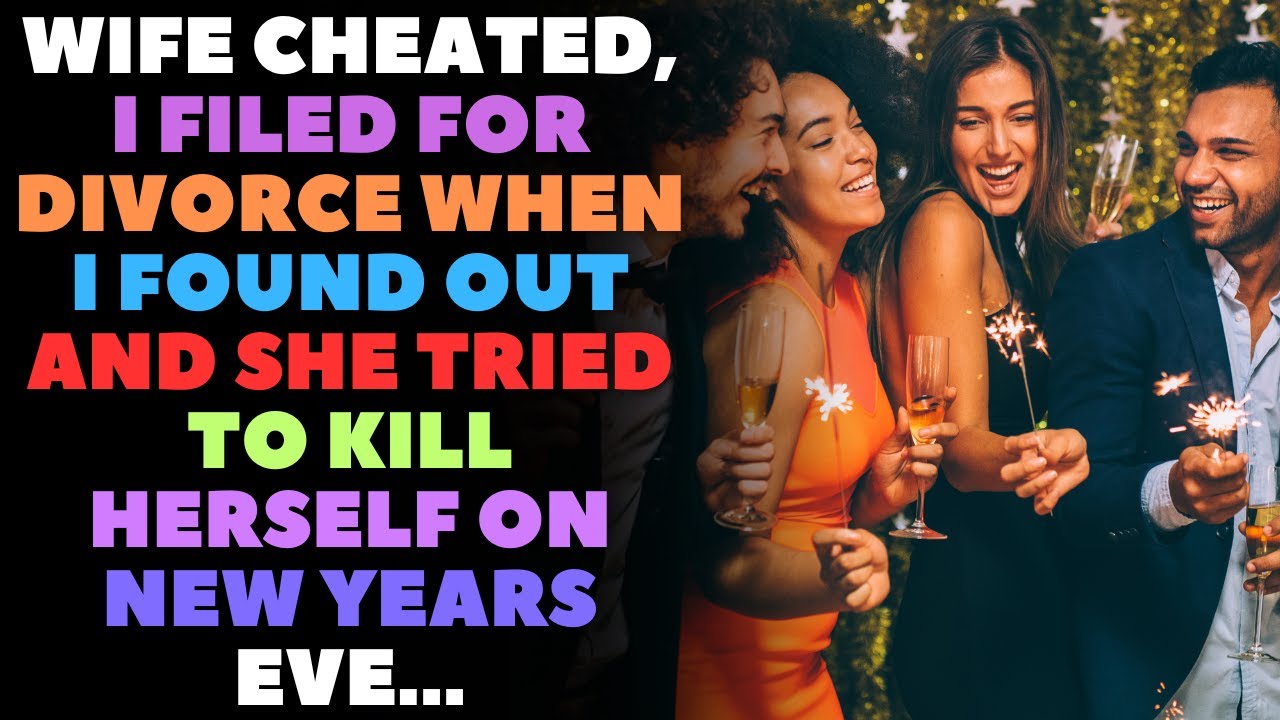 Wife cheated, I filed for divorce when I found out and she tried to kill herself on New Years Eve...