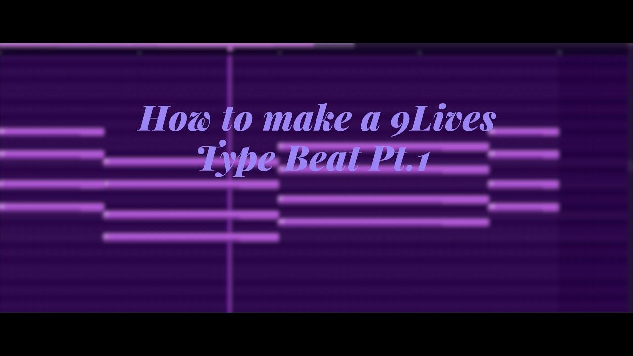 How to make a 9Lives Type Beat Tutorial fl studio