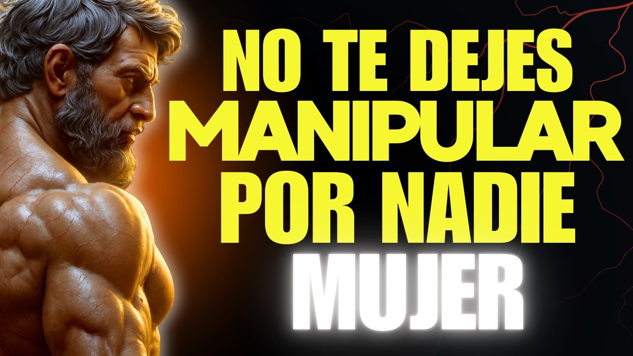 15 CLAVES ESTOICAS PARA SER UNA MUJER QUE NADIE MANIPULA | ESTOICISMO