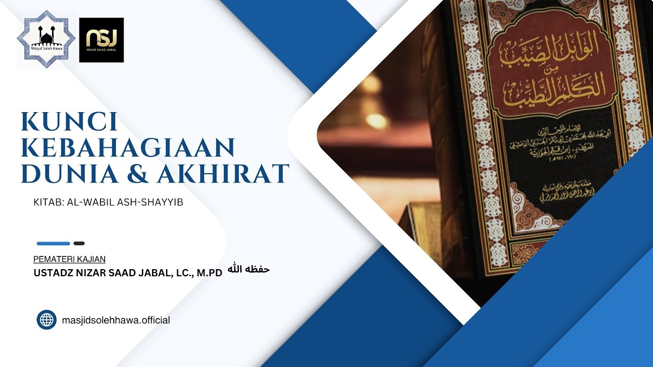 🔴[LIVE] Kunci Kebahagiaan Dunia & Akhirat | Ustadz Nizar Saad Jabal, Lc., M.Pd