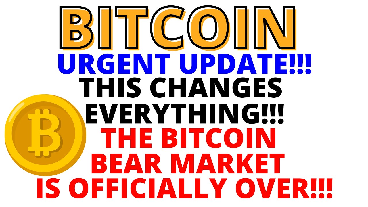 BTC URGENT UPDATE:  This Changes Everything!!! The Bitcoin Bear Market is Officially Over!!!