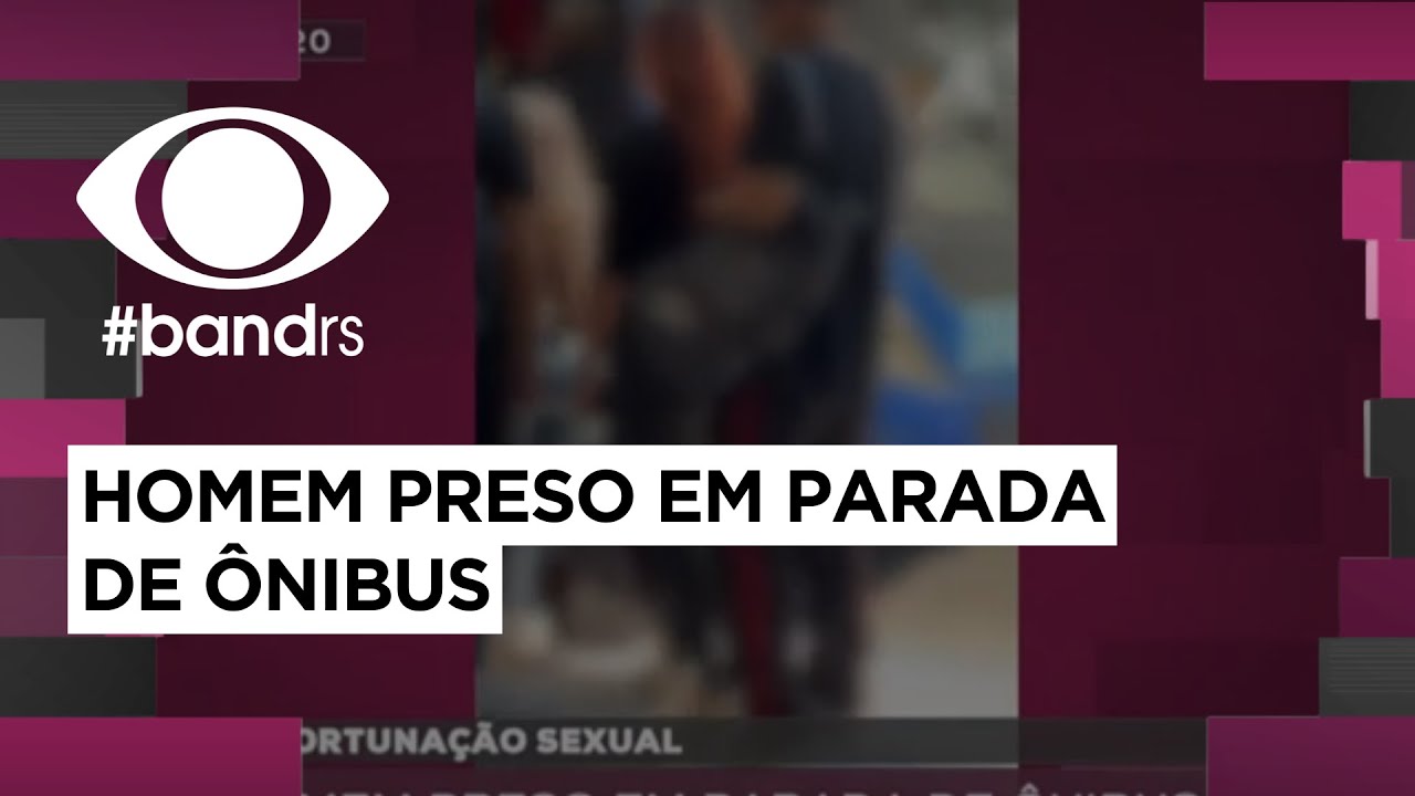 Homem preso por importunação sexual em parada de ônibus