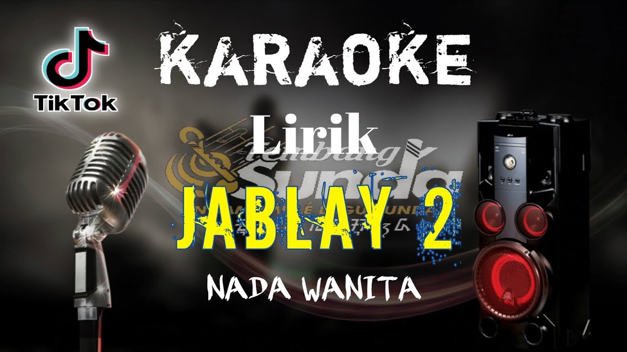 🔴 Jablay 2 - Tuty Wibowo KARAOKE  VERSI SELIYA MARSELLA ‼️NADA WANITA LIRIK‼️VIRAL TIKTOK ‼️