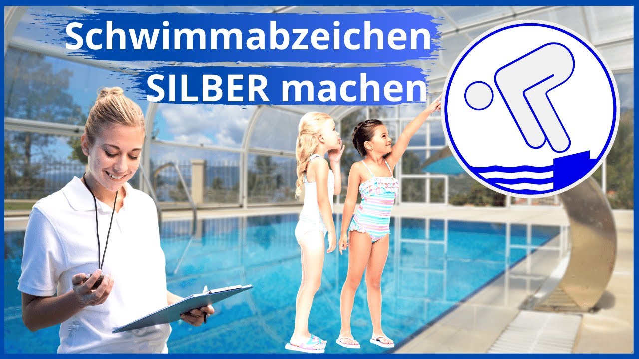 Schwimmabzeichen Silber /Schwimmabzeichen Silber was muss man machen?