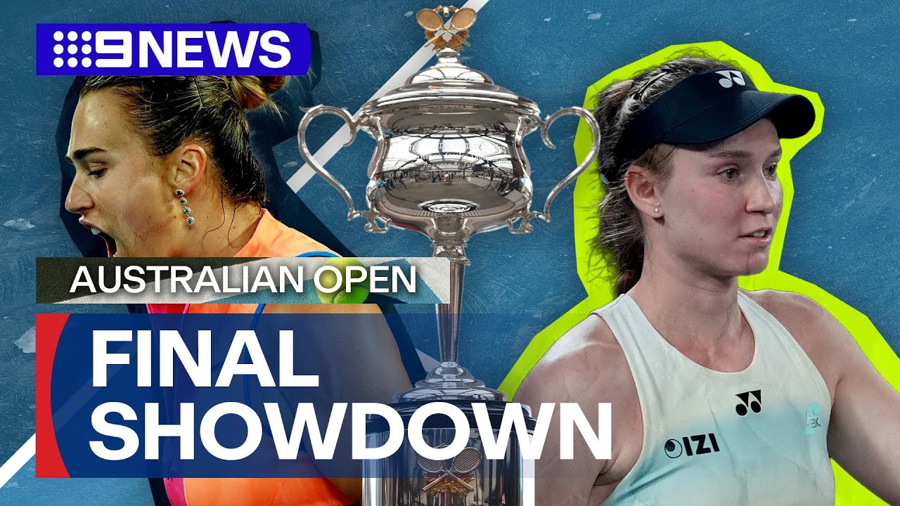 Sabalenka VS Rybakina to face in the final of the Australian Open | 9 News Australia