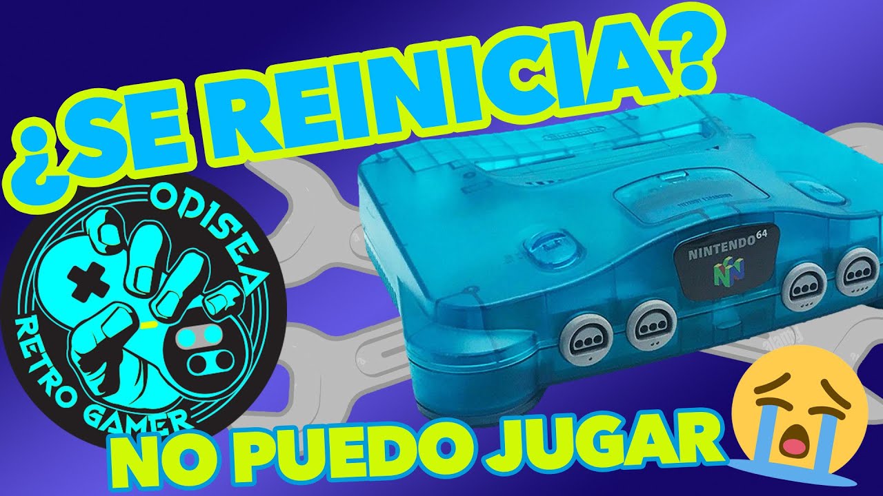 ¿TU NINTENDO 64 SE REINICIA O NO FUNCIONA? | El Taller de Beno | N64