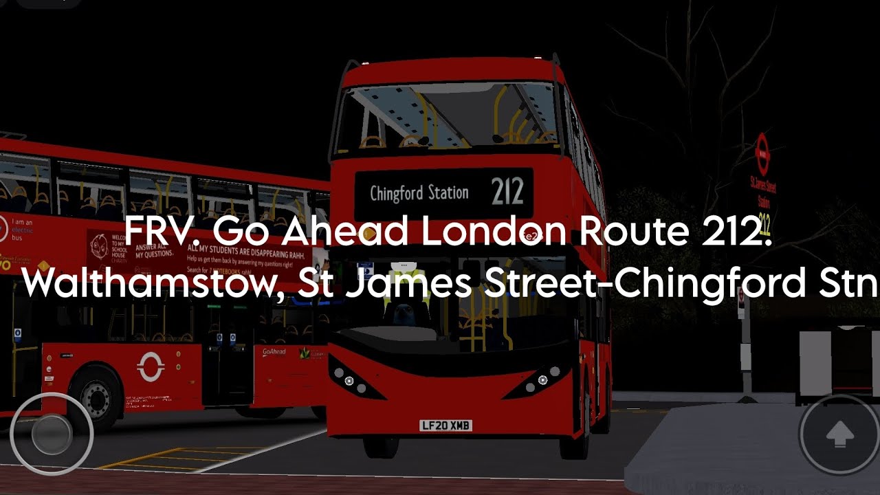 FRV. Go Ahead London Route 212 Walthamstow St James Street-Chingford Station.
