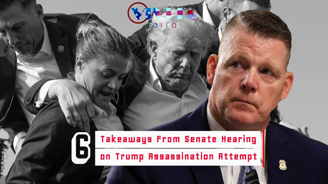 6 Takeaways From Senate Hearing on Trump Assassination Attempt