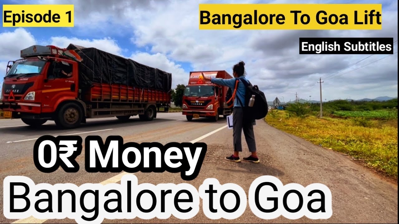 588 km Travelling With Zero Money | Bangaluru To Goa Lift | ಗೋವಕ್ಕೆ ಹೋಗೋಣ ಬನ್ನಿ । Ep-1 |Kannada Vlog