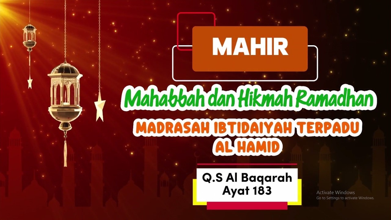 MAHIR || Mahabbah dan Hikmah Ramadhan || Q.S Al Baqarah Ayat 183
