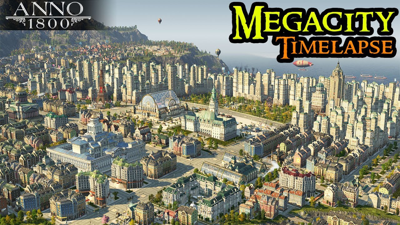 Anno 1800 MEGACITY Timelapse - Building From Scratch || City Builder Strategy 2022