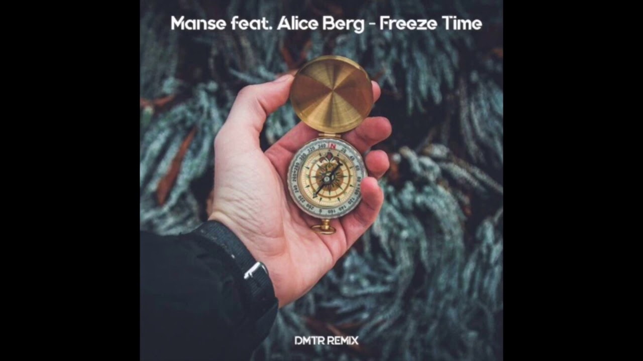 Manse Feat. Alice Berg - Freeze Time (DMTR Remix)