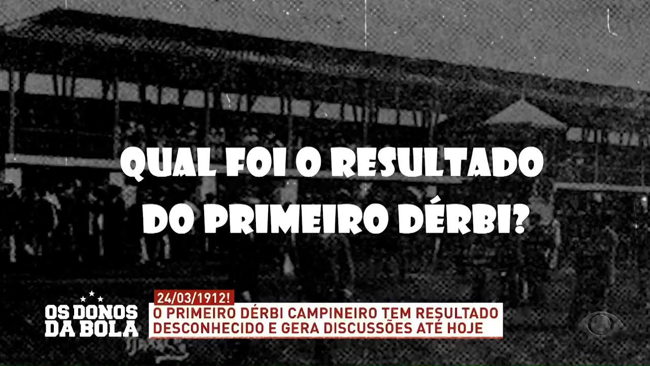 Histórias do Dérbi Campineiro: Resultado do 1º duelo gera debates até hoje 28/01/26 Os Donos da Bola